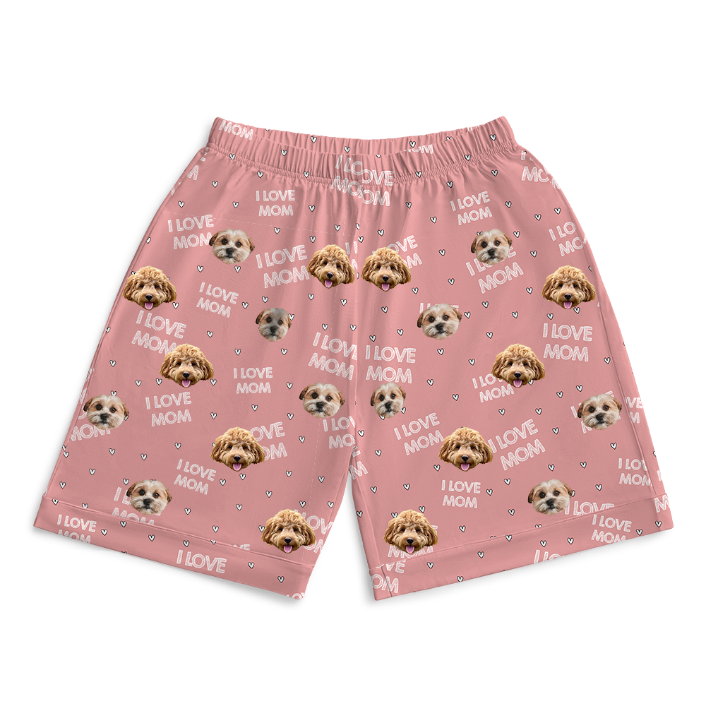 ILoveMomPajamaShorts7-InchInseamShorts2PetImages(+$4.00)